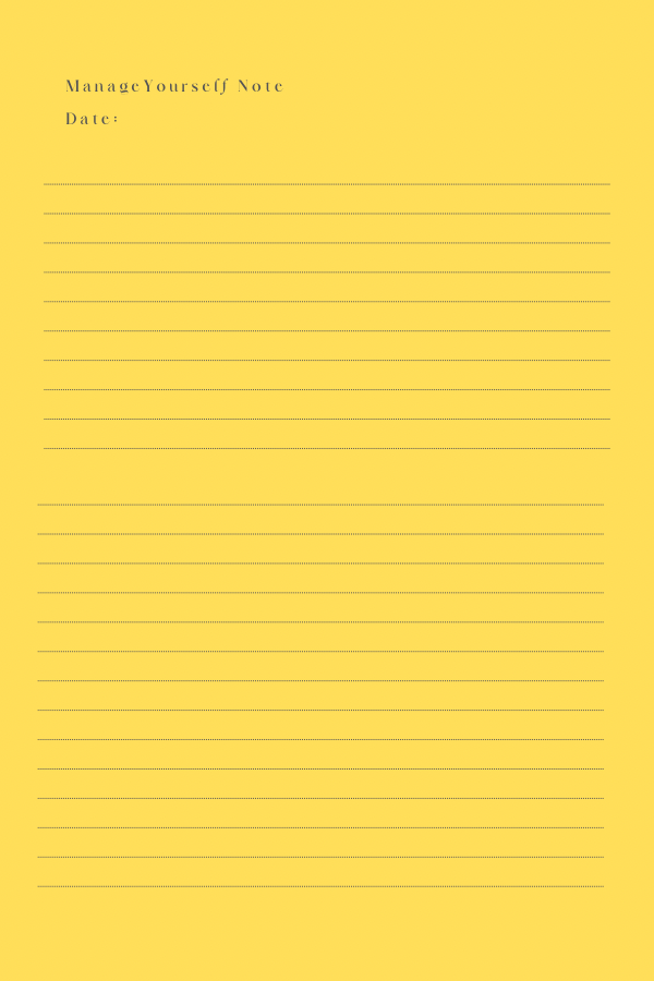 Manage Yourself Notes! 6 x 9 Paperback.